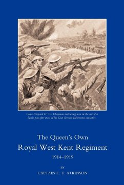 QUEEN OS OWN ROYAL WEST KENT REGIMENT, 1914 - 1919 - C. T. Atkinson