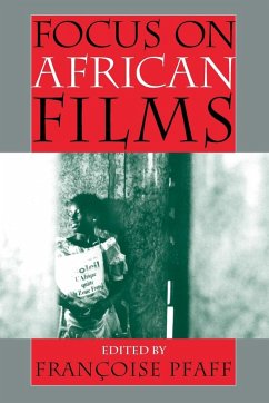 Focus on African Films - Pfaff, Françoise