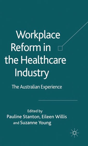 Workplace Reform in the Healthcare Industry