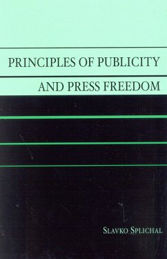 Principles of Publicity and Press Freedom - Splichal, Slavko