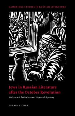 Jews in Russian Literature After the October Revolution - Sicher, Efraim