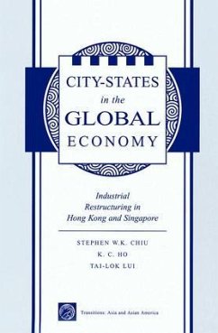 City States in the Global Economy - Chiu, Stephen Wing-Kai; Ho, Kong-Chong; Lui, Tai-Lok