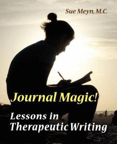 Journal Magic! Lessons in Therapeutic Writing - Meyn, M. C. Sue