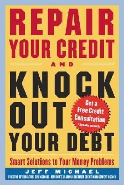 Repair Your Credit and Knock Out Your Debt - Michael, Jeff