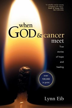 When God & Cancer Meet - Eib, Lynn