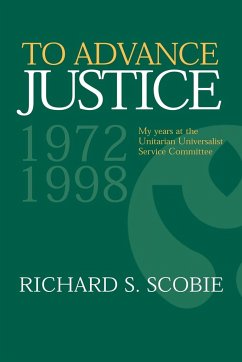 To Advance Justice - Scobie, Richard S.