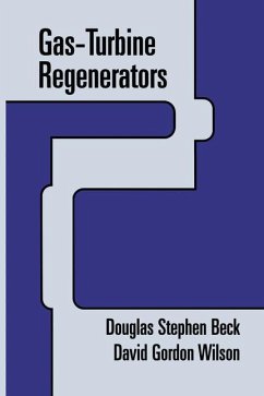 Gas-Turbine Regenerators - Beck, Douglas;Wilson, David G.