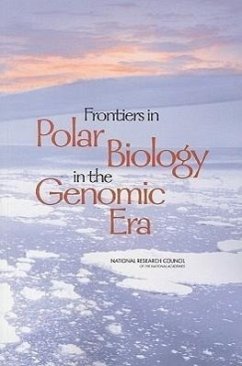 Frontiers in Polar Biology in the Genomics Era - National Research Council; Polar Research Board; Committee on Frontiers in Polar Biology