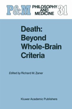 Death: Beyond Whole-Brain Criteria - Zaner, R.M. (Hrsg.)