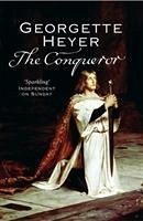 The Conqueror - Heyer, Georgette (Author)