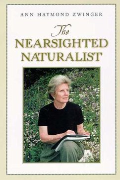 The Nearsighted Naturalist - Zwinger, Ann