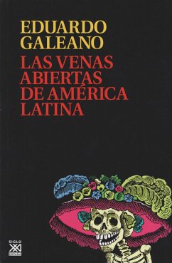 Venas abiertas de America Latina - Galeano, Eduardo