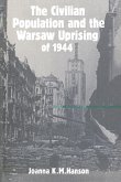 The Civilian Population and the Warsaw Uprising of 1944