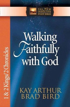 Walking Faithfully with God - Arthur, Kay; Bird, Brad