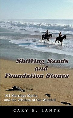 Shifting Sands and Foundation Stones - Lantz, Cary E.
