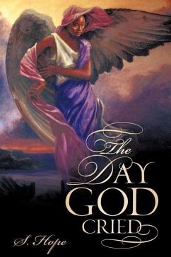 The Day God Cried - Hope, S.