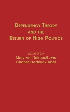 Dependency Theory and the Return of High Politics - Unknown