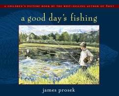 A Good Day's Fishing - Prosek, James