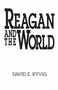 Reagan and the World - Kyvig, David E.