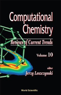 Computational Chemistry: Reviews of Current Trends, Vol. 10 - Leszczynski , Jerzy (ed.)