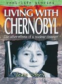 Living with Chernobyl: IRA's Story. by Linda Walker