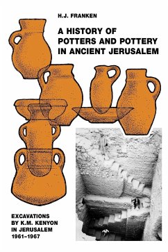 A History of Pottery and Potters in Ancient Jerusalem - Franken, H. J.