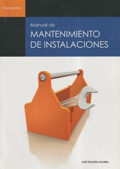Manual de mantenimiento de instalaciones - Roldán, José