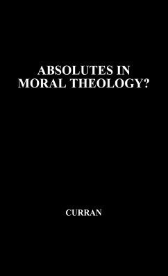 Absolutes in Moral Theology? - Unknown