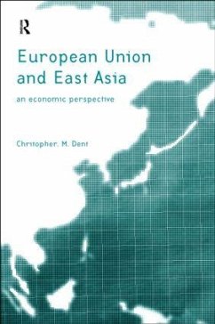 The European Union and East Asia - Dent, Christopher M