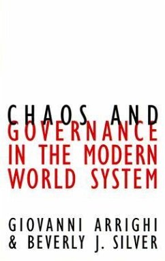 Chaos and Governance in the Modern World System - Arrighi, Giovanni