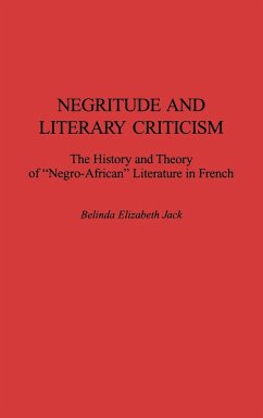 Negritude and Literary Criticism - Jack, Belinda E.