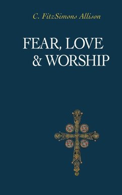 Fear, Love, and Worship - Allison, C. Fitzsimons