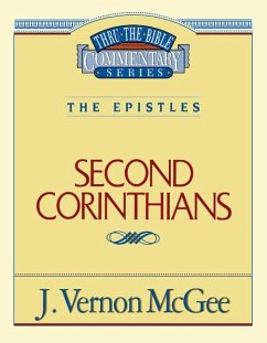 Thru the Bible Vol. 45: The Epistles (2 Corinthians) - McGee, J Vernon