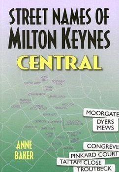 Street Names of Milton Keynes: Central - Baker, Anne