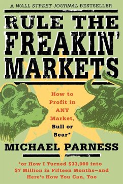 Rule the Freakin' Markets - Parness, Michael; Peterson, Kirstin
