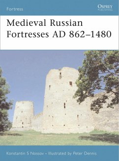 Medieval Russian Fortresses AD 862-1480 - Nossov, Konstantin S.; Nossov, Konstantin