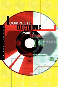 Complete Electronic Media Guide - Lloyd, Allen