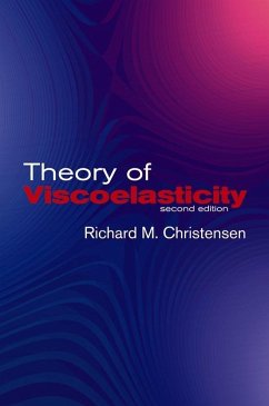 Theory of Viscoelasticity - Christensen, R M; Christensen, Richard M; Engineering