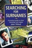 Searching for Surnames: A Practical Guide to Their Meanings and Origins