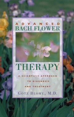 Advanced Bach Flower Therapy - Götz, Blome