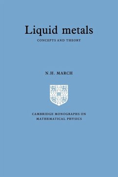 Liquid Metals - March, Norman Henry; March, N. H.