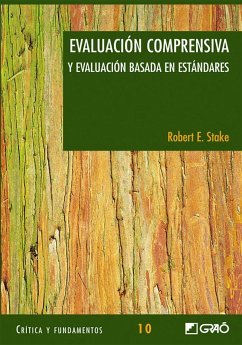 Evaluación comprensiva y evaluación basada en estándares - Stake, Robert E.