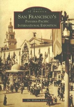 San Francisco's Panama-Pacific International Exposition - Lipsky, William