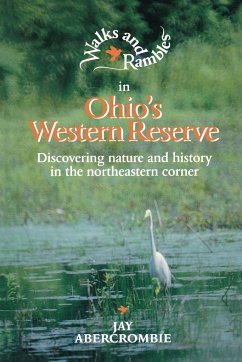 Walks and Rambles in Ohio's Western Reserve - Abercrombie, Jay