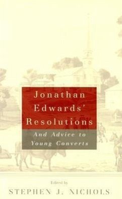 Jonathan Edwards' Resolutions - Edwards, Jonathan