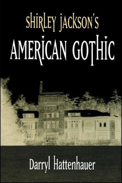 Shirley Jackson's American Gothic - Hattenhauer, Darryl