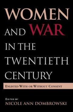 Women and War in the Twentieth Century - Dombrowski, Nicole Ann (ed.)