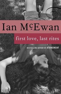 First Love, Last Rites - McEwan, Ian