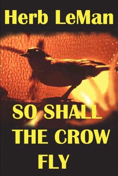 So Shall the Crow Fly - Leman, Herb