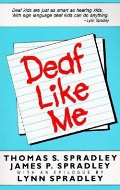 Deaf Like Me - Spradley, Thomas S.; Spradley, James P.